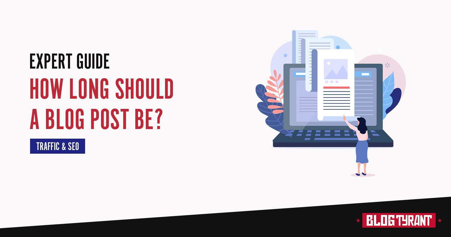 How Long Should a Blog Post Be? Ideal Length for 2024