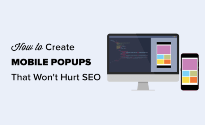 WPBeginner's designed image, How to Create Mobile Popups That Won't Hurt SEO 