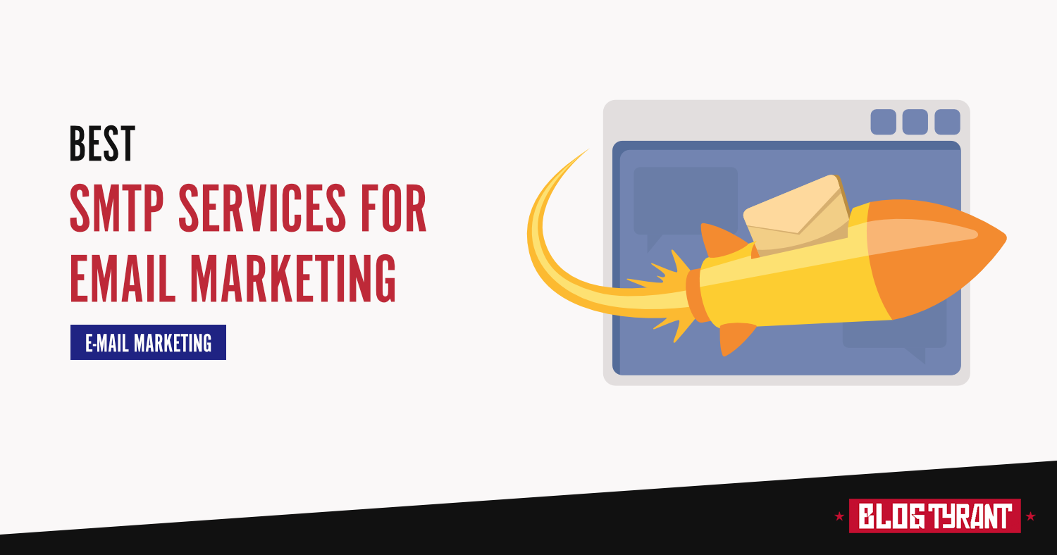 9 Best SMTP Service Providers For Great Email Deliverability