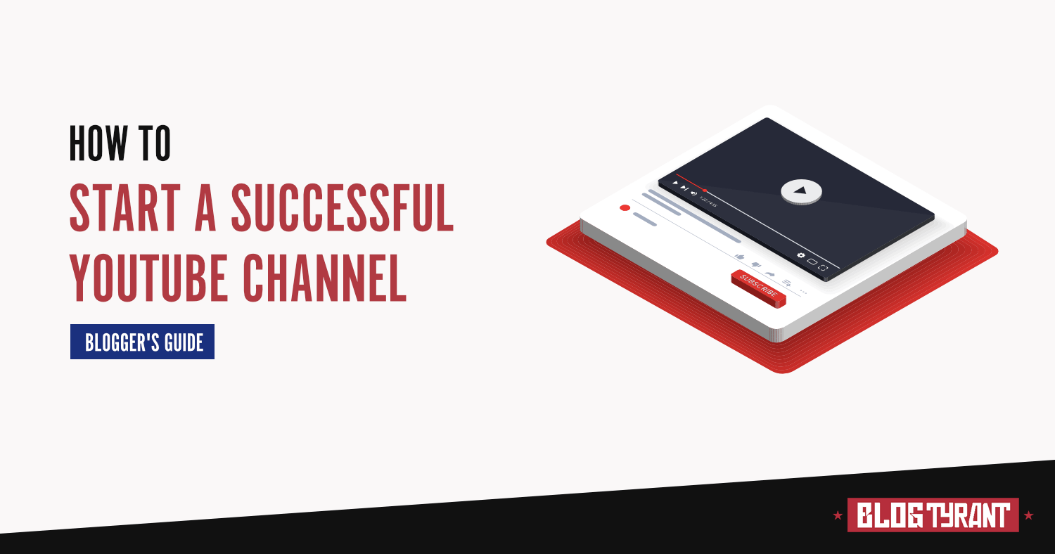 How to Start a Successful  Channel | Starter Guide